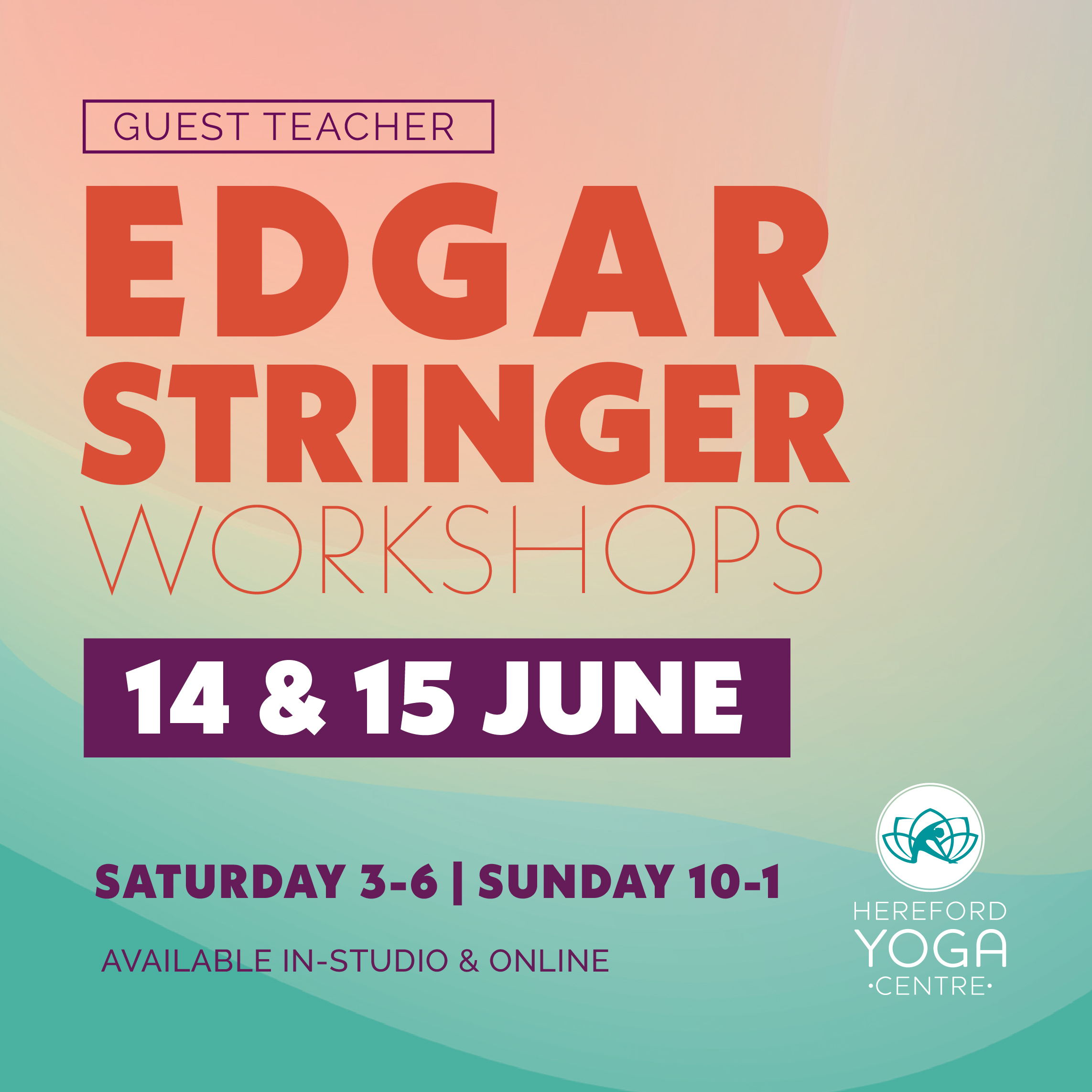 Edgar workshop_2025_digital_square Promo graphic for Edgar Stringer workshop at Hereford Yoga Centre.